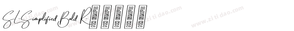 SL-Simplified Bold R字体转换